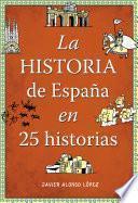 libro La Historia De España En 25 Historias