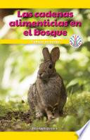 libro Las Cadenas Alimentarias En El Bosque: Trabajar En Bucles (food Chains In The Forest: Working In A Loop)