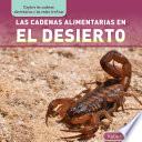 libro Las Cadenas Alimentarias En El Desierto (desert Food Chains)