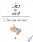 libro Libro Del Saber. Civilizacionesy Conocimient, El