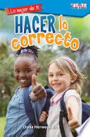 libro Lo Mejor De Ti: Hacer Lo Correcto (the Best You: Making Things Right)