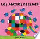 libro Los Amigos De Elmer (elmer. Todo Cartón)