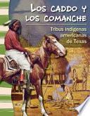 libro Los Caddo Y Los Comanche: Tribus Indígenas Americanas De Texas (the Caddo And Comanche: Am