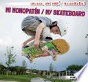 libro Mi Monopatín / My Skateboard