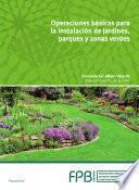 libro Operaciones Básicas En Instalación De Jardines, Parques Y Zonas Verdes