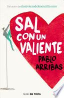 libro Sal Con Un Valiente