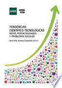 libro Tendencias CientÍfico TecnolÓgicas. Retos, Potencialidades Y Problemas Sociales