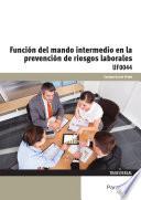 libro Uf0044   Función Del Mando Intermedio En La Prevención De Riesgos Laborales