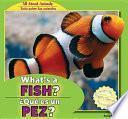 libro What S A Fish? / �qu_ Es Un Pez?