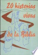 libro 20 Historias Vivas De La Biblia