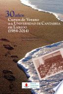 libro 30 Años De Los Cursos De Verano De La Universidad De Cantabria En Laredo (1984 2014)