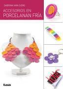 libro Accesorios En Porcelana Fría