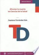 libro Afrontar La Muerte En Ciencias De La Salud