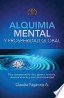 Alquimia Mental Y Prosperidad Global