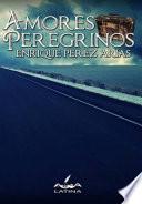 libro Amores Peregrinos