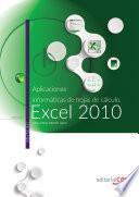 libro Aplicaciones Informáticas De Hojas De Cálculo: Excel 2010. Manual Teórico