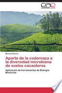 Aporte De La Codornaza A La Diversidad Microbiana De Suelos Cacaoteros