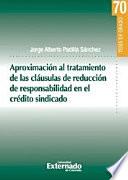 libro Aproximación Al Tratamiento De Las Cláusulas De Reducción De Responsabilidad En El Crédito Sindicado