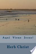 libro Aquí Viene Jesús!