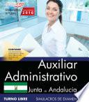 libro Auxiliar Administrativo (turno Libre). Junta De Andalucía. Simulacros De Examen