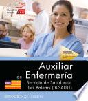 libro Auxiliar De Enfermería. Servicio De Salud De Las Illes Balears (ib Salut). Simulacros De Examen