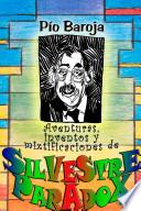 libro Aventuras, Inventos Y Mixtificaciones De Silvestre Paradox