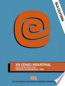 libro Baja California. Xiii Censo Industrial. Resultados Definitivos. Censos Económicos 1989
