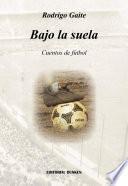 libro Bajo La Suela