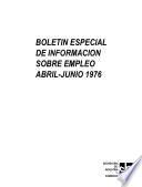 libro Boletín Especial De Información Sobre Empleo. Abril Junio 1976