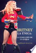 libro Britney, La única: La Evolución De Un Estilo