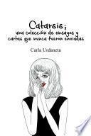 libro Catarsis: Una Colección De Ensayos Y Cartas Que Nunca Fueron Enviadas