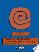 libro Clasificación Mexicana De Actividades Y Productos (cmap). Catálogo De Productos. Sector 8. Servicios Financieros, De Administración Y Alquiler De Bienes Muebles E Inmuebles. Censos Económicos 1994