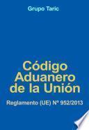 libro Código Aduanero De La Unión