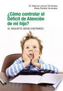 libro ¿cómo Controlar El Déficit De Atención De Mi Hijo?