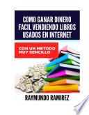 libro Como Ganar Dinero, Vendiendo Libros Usados En Internet