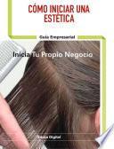 libro Cómo Iniciar Una Estética