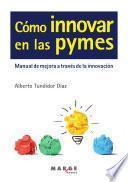 libro Cómo Innovar En Las Pymes