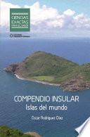 libro Compendio Insular. Islas Del Mundo