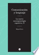 libro Comunicación Y Lenguaje. La Nueva Neuropsicología Cognitiva, Ii