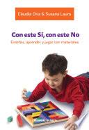 libro Con Este Sí, Con Este No. Enseñar, Aprender Y Jugar Con Materiales