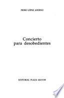 libro Concierto Para Desobedientes