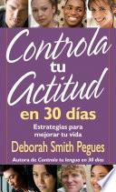 libro Controla Tu Actitud En 30 Días