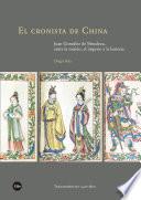 libro Cronista De China, El. Juan González De Mendoza, Entre La Misión, El Imperio Y La Historia