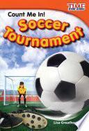 libro ¡cuenta Conmigo! El Torneo De Fútbol (count Me In! Soccer Tournament)