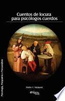 libro Cuentos De Locura Para Psicologos Cuerdos