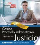 libro Cuerpo De Gestión Procesal Y Administrativa De La Administración De Justicia. Turno Libre. Supuestos Prácticos