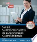 libro Cuerpo General Administrativo De La Administración General Del Estado (promoción Interna). Test Y Supuestos Prácticos