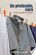 libro De Profesion, Cura