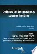 libro Debates Contemporáneos Sobre El Turismo Tomo I. Nuevos Retos Del Turismo: Casos De Estudio Sobre Los Vínculos Entre La Gobernanza, El Desarrollo Y La Sostenibilidad