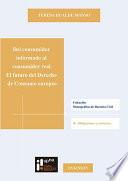 libro Del Consumidor Informado Al Consumidor Real. El Futuro Del Derecho De Consumo Europeo